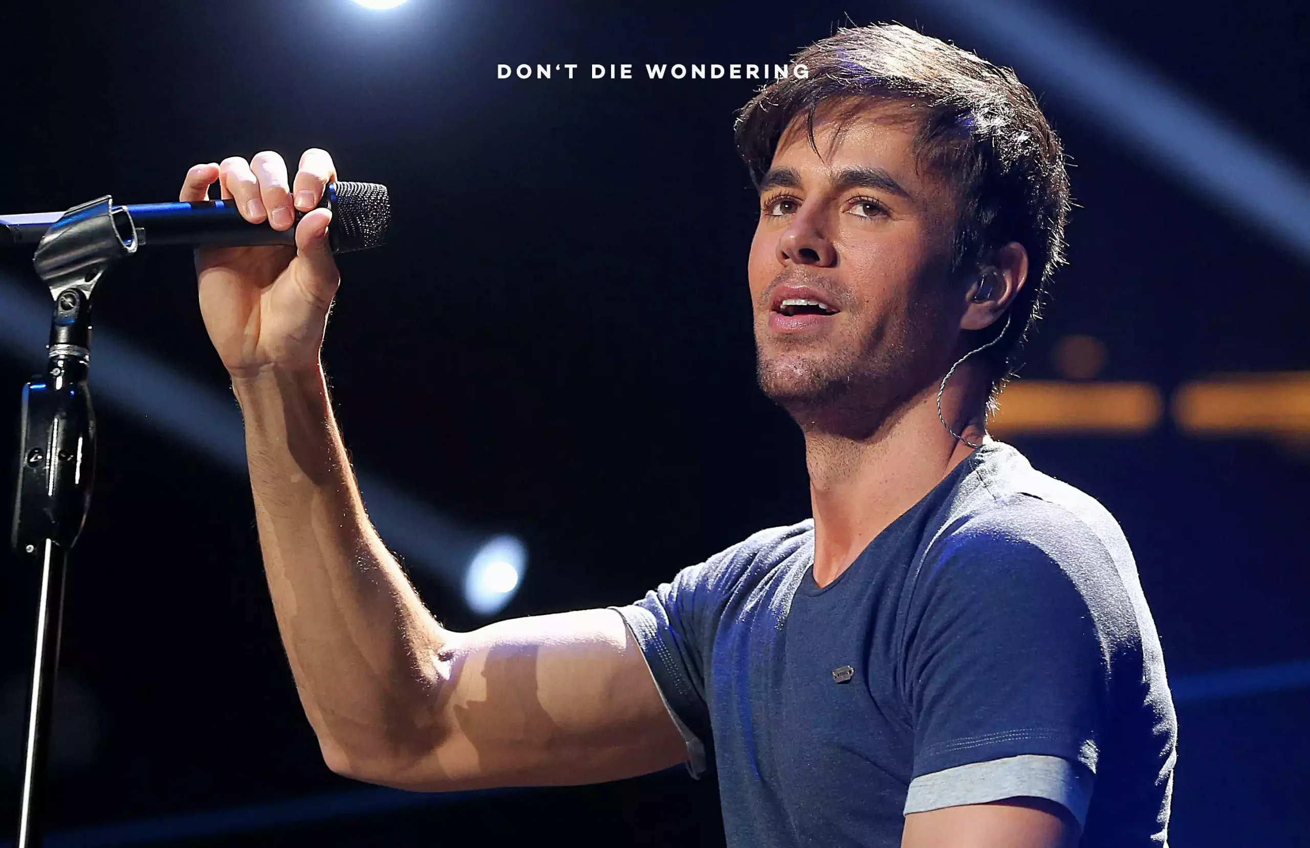Enrique Iglesias – “Be who you are, not whom the world wants you to be” Enrique Iglesias – “Be who you are, not whom the world wants you to be”