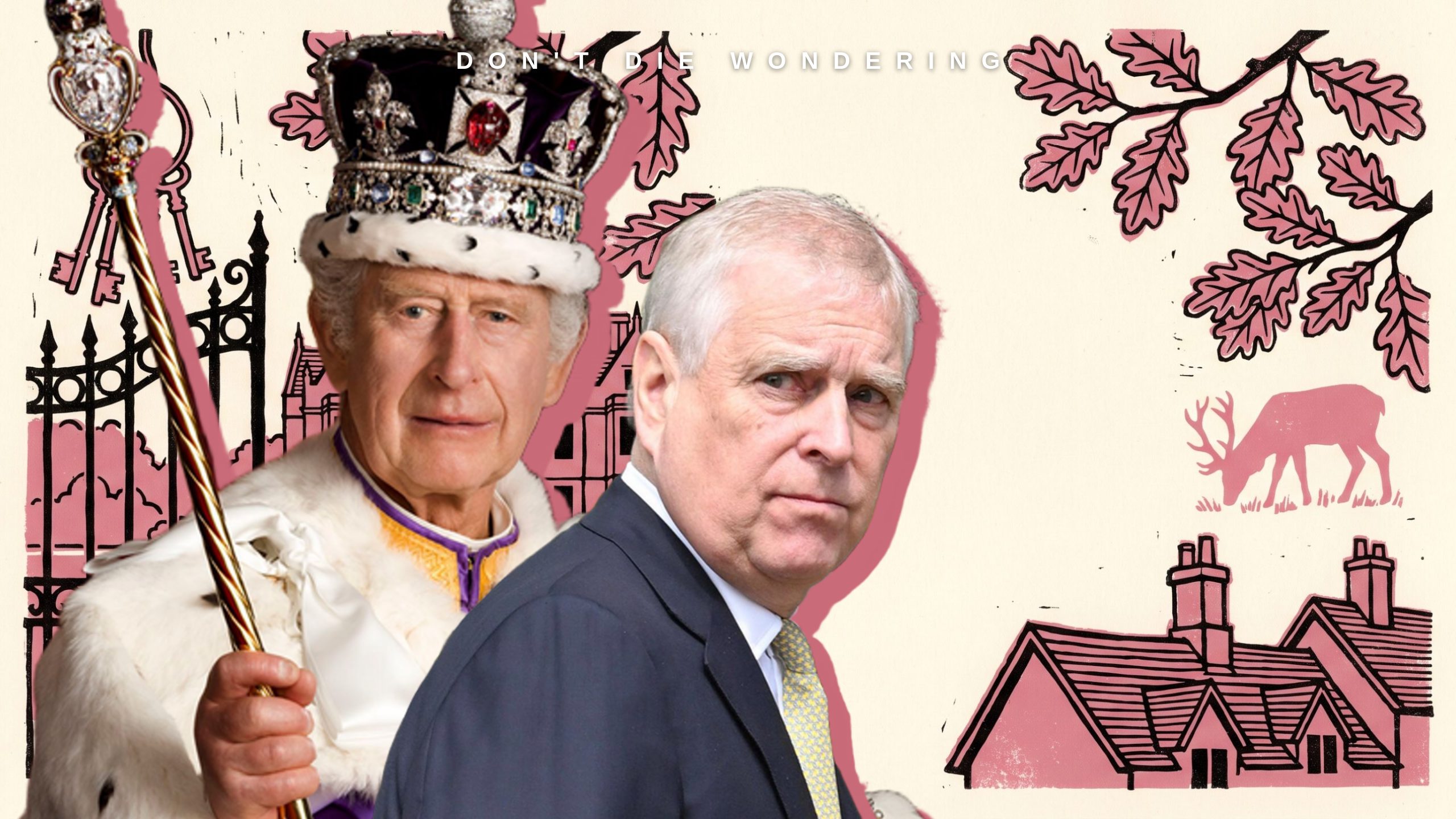 King Charles III / Andrew Mountbatten-Windsor